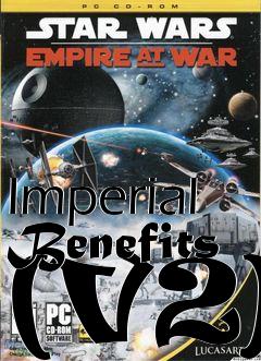 Box art for Imperial Benefits (V2)