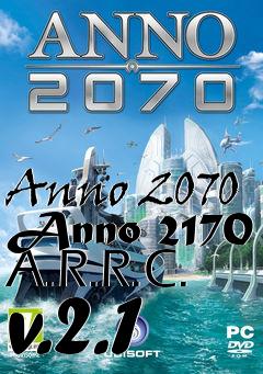 Box art for Anno 2070 Anno 2170 A.R.R.C. v.2.1