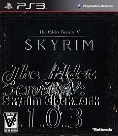 Box art for The Elder Scrolls V: Skyrim Clockwork v.1.0.3