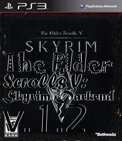 Box art for The Elder Scrolls V: Skyrim Darkend v.1.2