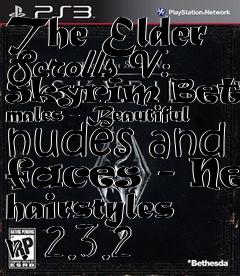 Box art for The Elder Scrolls V: Skyrim Better males - Beautiful nudes and faces - New hairstyles v. 2.3.2