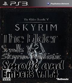 Box art for The Elder Scrolls V: Skyrim Realistic Smoke and Embers v.1.4