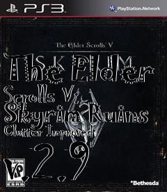 Box art for The Elder Scrolls V: Skyrim Ruins Clutter Improved v.2.9