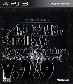 Box art for The Elder Scrolls V: Skyrim Ruins Clutter Improved v.2.9