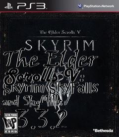 Box art for The Elder Scrolls V: Skyrim SkyFalls and SkyMills v.3.3.2