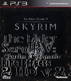 Box art for The Elder Scrolls V: Skyrim Cinematic Fire Effects 2 HD v.2.3