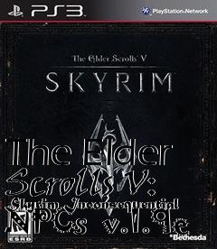 Box art for The Elder Scrolls V: Skyrim Inconsequential NPCs  v.1.9e