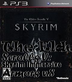 Box art for The Elder Scrolls V: Skyrim Immersive Armors v.8