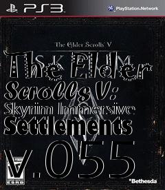 Box art for The Elder Scrolls V: Skyrim Immersive Settlements v.055