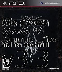 Box art for The Elder Scrolls V: Skyrim Fire and Ice Overhaul v3.3