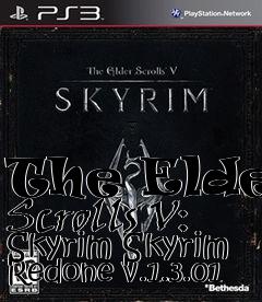 Box art for The Elder Scrolls V: Skyrim Skyrim Redone v.1.3.01