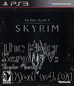 Box art for The Elder Scrolls V: Skyrim Monster Mod v4.01