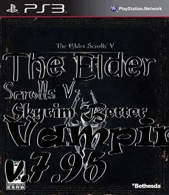 Box art for The Elder Scrolls V: Skyrim Better Vampires v.7.95