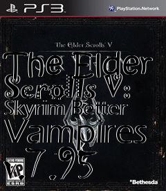 Box art for The Elder Scrolls V: Skyrim Better Vampires v.7.95