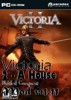 Box art for Victoria 2 - A House Divided Conquest Mod v.1.11