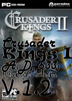 Box art for Crusader Kings II A.D. 633: Rise of Islam v.1.2