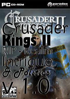 Box art for Crusader Kings II RIP - Realm Intrigue & Politics v.1.0