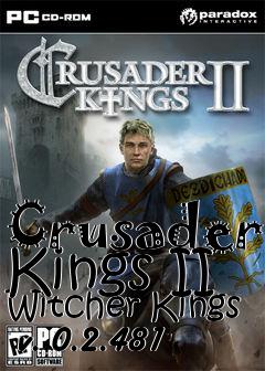 Box art for Crusader Kings II Witcher Kings  v. 0.2.481