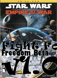 Box art for Fight For Freedom Beta v1.0