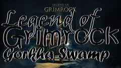 Box art for Legend of Grimrock Gorkha Swamp