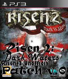 Box art for Risen 2: Dark Waters Risen 2 Unofficial Patch v.0.5