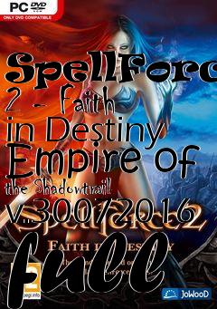 Box art for SpellForce 2 - Faith in Destiny Empire of the Shadowtrail v.30072016 full