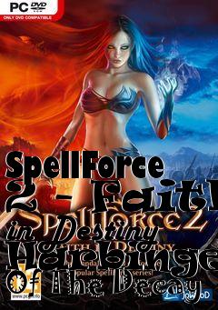 Box art for SpellForce 2 - Faith in Destiny Harbingers Of The Decay