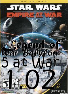 Box art for Legend of War  Babylon 5 at War 1.02