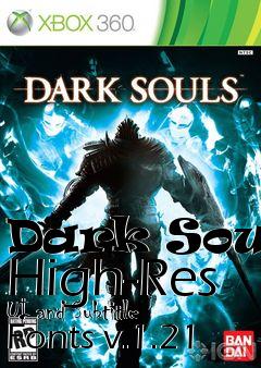 Box art for Dark Souls High-Res UI and Subtitle Fonts v.1.21