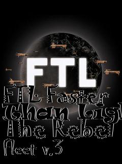 Box art for FTL Faster Than Light The Rebel Fleet v.3