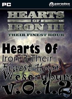 Box art for Hearts Of Iron 3 Their Finest Hour Weserubung v.0.1.2