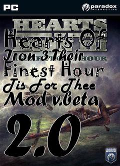 Box art for Hearts Of Iron 3 Their Finest Hour Tis For Thee Mod v.beta 2.0