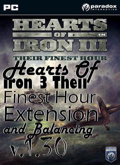 Box art for Hearts Of Iron 3 Their Finest Hour Extension and Balancing  v.1.30