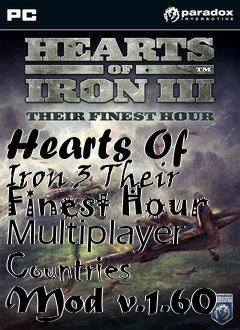 Box art for Hearts Of Iron 3 Their Finest Hour Multiplayer Countries Mod v.1.60