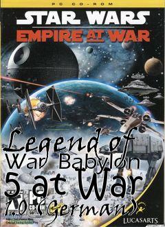 Box art for Legend of War  Babylon 5 at War 1.0 (German)
