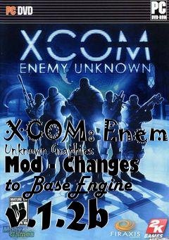 Box art for XCOM: Enemy Unknown Graphics Mod - Changes to BaseEngine v.1.2b