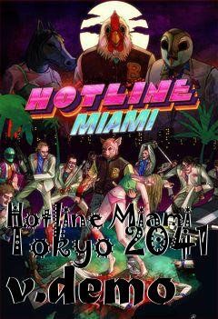 Box art for Hotline Miami Tokyo 2041 v.demo