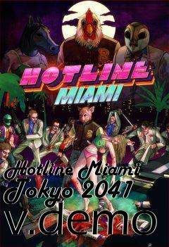 Box art for Hotline Miami Tokyo 2041 v.demo