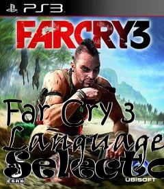 Box art for Far Cry 3 Language Selector
