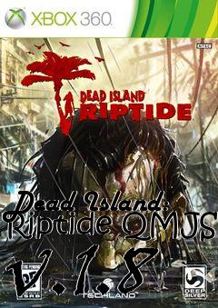 Box art for Dead Island: Riptide QMJS v.1.8