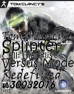 Box art for Tom Clancys Splinter Cell: Blacklist Versus Mode Redefined v.30082016