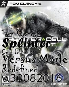 Box art for Tom Clancys Splinter Cell: Blacklist Versus Mode Redefined v.30082016