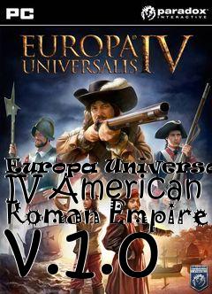 Box art for Europa Universalis IV American Roman Empire v.1.0