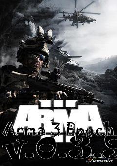 Box art for Arma 3 Epoch v.0.3.9