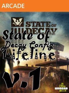 Box art for State of Decay Config Lifeline v.1