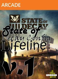 Box art for State of Decay Config Lifeline v.1