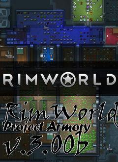 Box art for RimWorld Project Armory v.3.00b