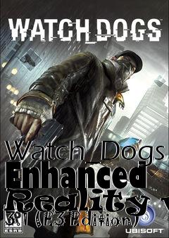 Box art for Watch_Dogs Enhanced Reality v. 3.1 (E3 Edition)