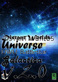 Box art for Distant Worlds: Universe DWU: Battlestar Galactica v.2.0