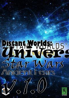 Box art for Distant Worlds: Universe Star Wars Ancient Fears v.1.0